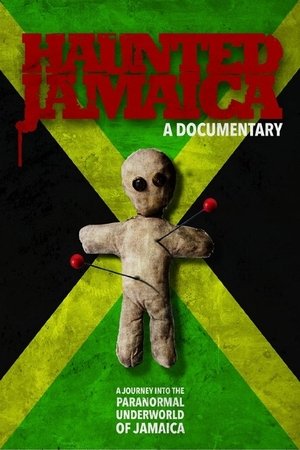 Watch Full Movie: Haunted Jamaica (2014)