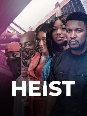 Watch Free Heist (2019)