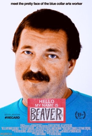 Watch Free Hello, My Name is Beaver (2025)