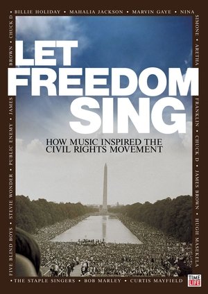 Watch Free Let Freedom Sing How Music Inspired the Civil Rights Movement (2009)