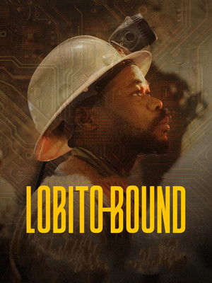 Watch Free Lobito Bound A Journey to Africas New Frontier (2025)