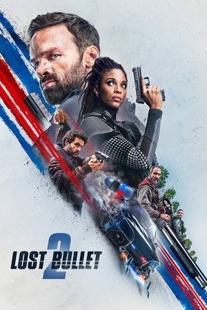 Watch Free Lost Bullet 2 Back for More (2022)