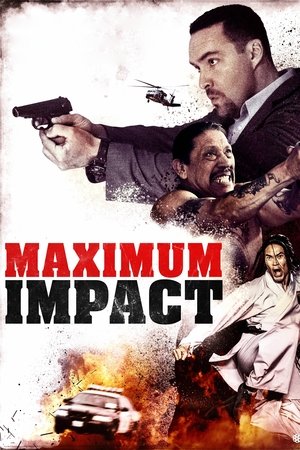 Watch Free Maximum Impact (2017)