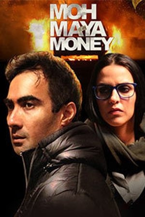 Watch Free Moh Maya Money (2016)