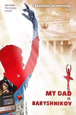 Watch Free Moy papa Baryshnikov (2011)