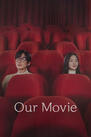 Watch Free Our Movie (2025-)