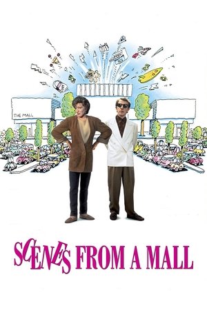 Watch Free Scenes from a Mall (1991)