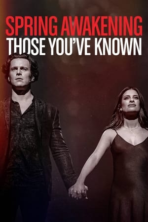 Watch Free Spring Awakening: Those Youve Known (2022)