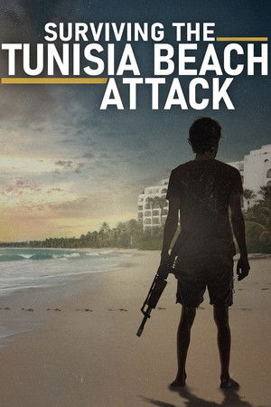 Watch Free Surviving the Tunisia Beach Attack (2025)