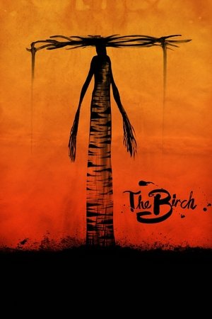 Watch Free The Birch (2016)