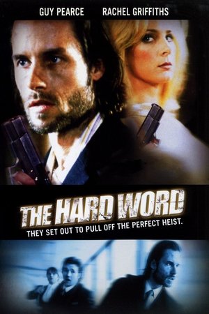 Watch Free The Hard Word (2002)