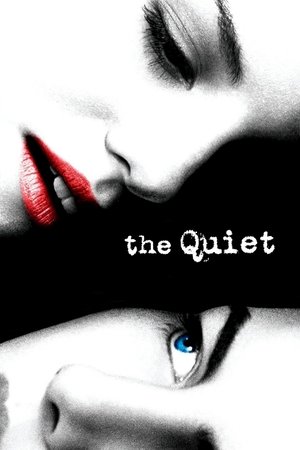 Watch Free The Quiet (2005)