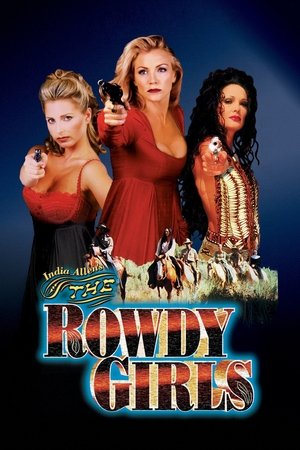 Watch Free The Rowdy Girls (2000)