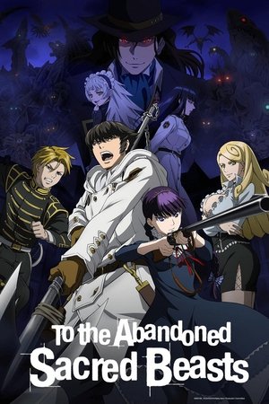 Watch Free To the Abandoned Sacred Beasts (2019 )