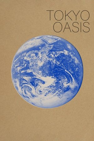 Watch Free Tokyo Oasis (2011)