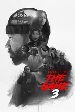 Watch Free True to the Game 3 (2021)