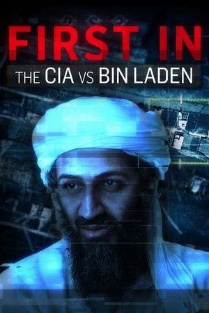 Watch Free CIA vs Bin Laden First In (2021)