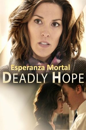 Watch Free Deadly Hope (2012)