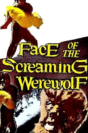 Watch Free Face of the Screaming Werewolf (1964)