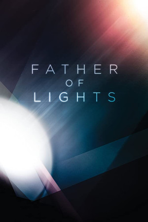 Watch Free Father of Lights (2012)