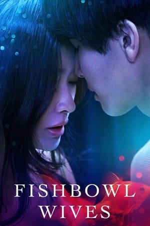 Watch Free Fishbowl Wives (2022-)