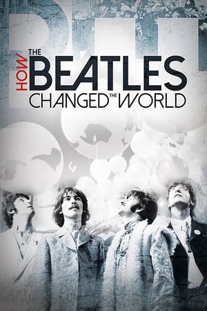 Watch Free How the Beatles Changed the World (2017)