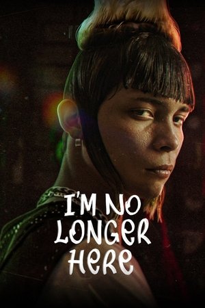 Watch Free Im No Longer Here (2019)