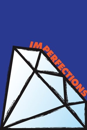Watch Free Imperfections (2016)
