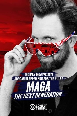 Watch Free Jordan Klepper Fingers the Pulse MAGA The Next Generation (2025)