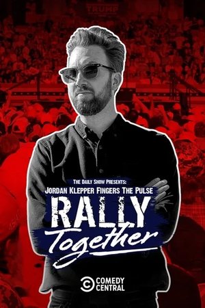 Watch Free Jordan Klepper Fingers the Pulse Rally Together (2024)