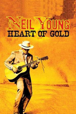 Watch Free Neil Young: Heart of Gold (2006)