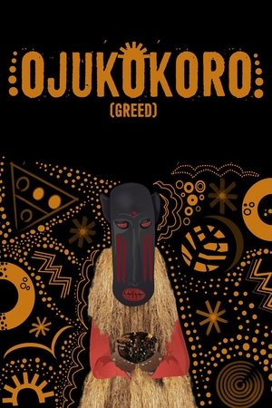 Watch Free Ojukokoro: Greed (2016)