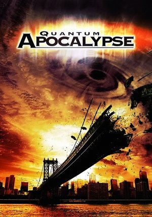 Watch Free Quantum Apocalypse (2010)