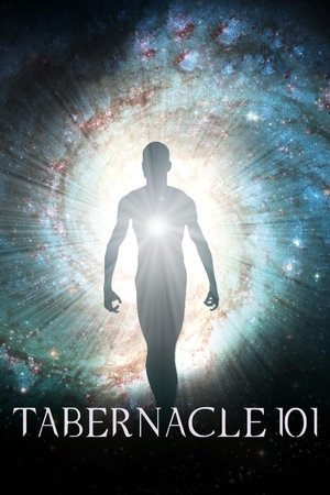 Watch Free Tabernacle 101 (2019)