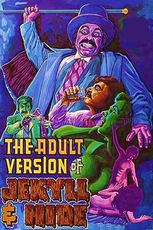 Watch Free The Adult Version of Jekyll & Hide (1972)