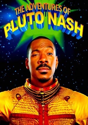 Watch Free The Adventures of Pluto Nash (2002)