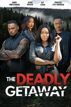Watch Free The Deadly Getaway (2022)
