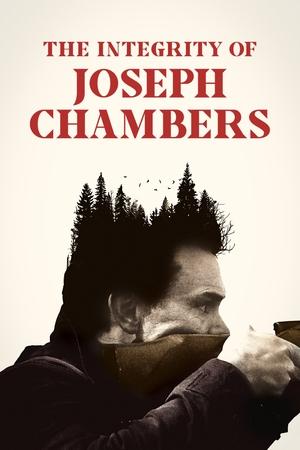 Watch Free The Integrity of Joseph Chambers (2022)