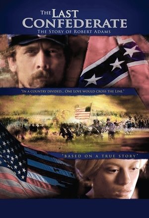 Watch Free The Last Confederate: The Story of Robert Adams (2005)