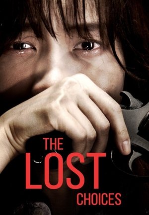 Watch Free The Lost Choices (2015)