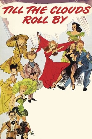 Watch Free Till the Clouds Roll By (1946)