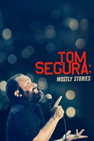 Watch Free Tom Segura: Mostly Stories (2016)