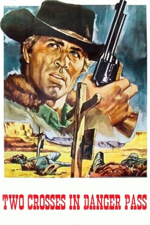 Watch Free Due croci a Danger Pass (1967)