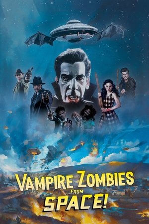 Watch Free Vampire Zombies From Space (2024)