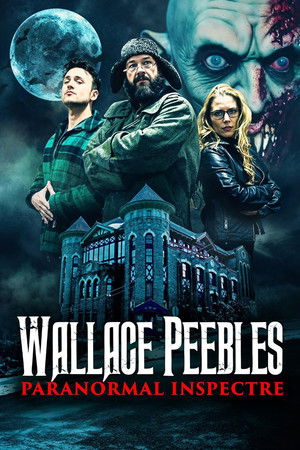 Watch Free Wallace Peebles Paranormal Inspectre (2025)