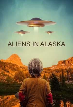 Watch Free Aliens in Alaska (2021-2022)