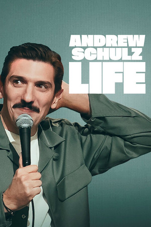 Watch Free Andrew Schulz Life (2025)