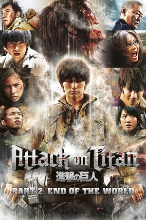 Watch Free Attack On Titan 2 End Of The World (2015)