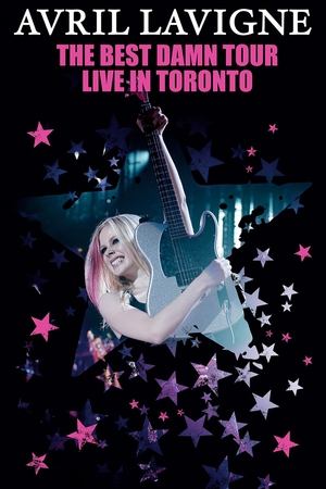 Watch Free Avril Lavigne The Best Damn Tour Live in Toronto (2008)