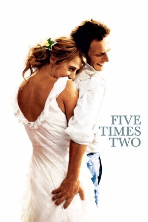 Watch Free Five Times Two (2004)